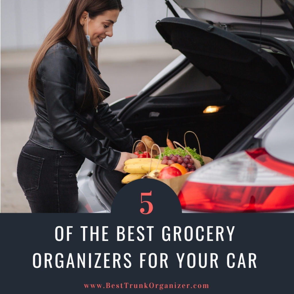 woman putting groceries in the back of her car - cover image for the best grocery organizers